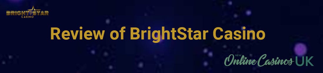 Brightstar Casino review UK