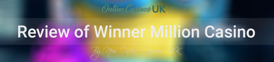 Winner-million-casino-uk-review