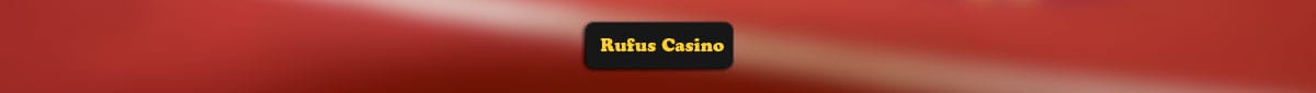 rufus casino
